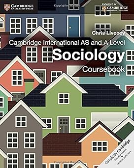 Cambridge International As & A Level Sociology Coursebook First Edition