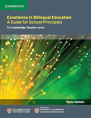 Excellence In Bilingual Education: A Guide For School Principals