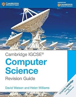 Cambridge Igcse™ Computer Science Revision Guide