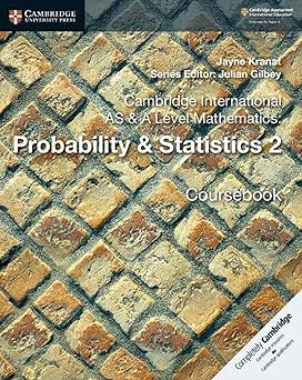 Cambridge International As & A-level Mathematics Probability And Statistics 2 Coursebook