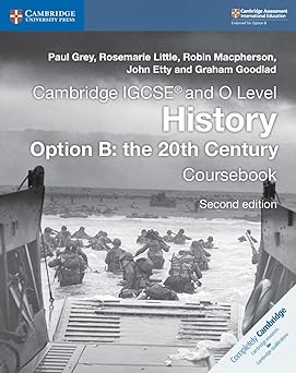 Cambridge Igcse™ And O Level History Coursebook Option B: The 20th Century