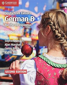Deutsch Im Einsatz German B Course For The Ib Diploma Coursebook