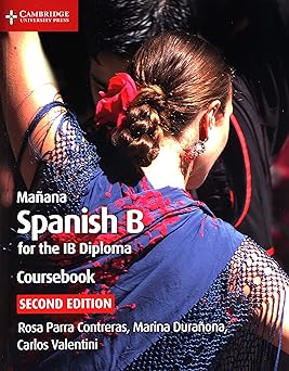 Mañana Spanish B Course For The Ib Diploma Coursebook