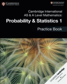 Cambridge International As & A-level Mathematics Probability And Statistics 1 Practice Book