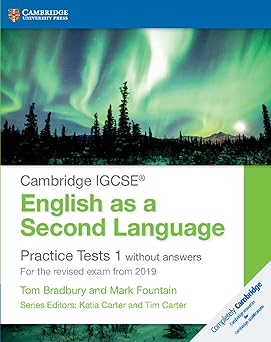 Cambridge Igcse™ English As A Second Language Practice Tests 1 Without Answers