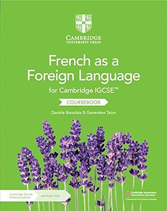 Cambridge Igcse™ French As A Foreign Language Coursebook With Audio Cds (2 Years)