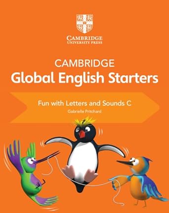 Cambridge Global English Starters Fun With Letters And Sounds C