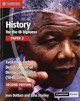 History For The Ib Diploma Paper 2 Evolution And Development Of Democratic States (1848–2000) Coursebook With Digital Access (2 Years)