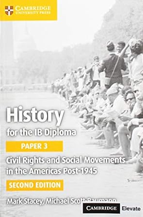 History For The Ib Diploma Paper 3: Civil Rights And Social Movements In The Americas Post-1945 Coursebook With Digital Access (2 Years)