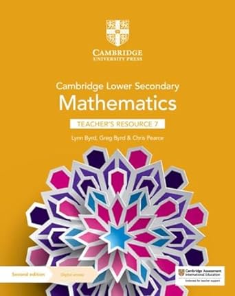 New Cambridge Lower Secondary Mathematics Teacher’s Resource With Digital Access Stage 7