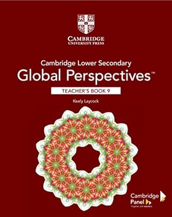 Cambridge Lower Secondary Global Perspectives Teacher's Book Stage 9