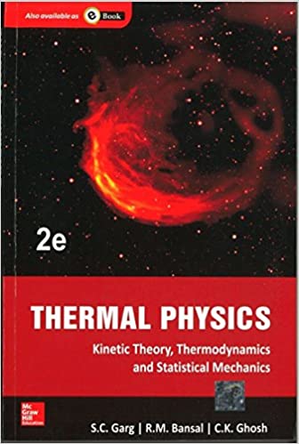 Thermal Physics: With Kinetic Theory, Thermodynamics And Statistical Mechanics