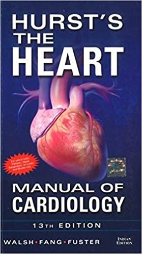 Hurst's The Heart Manual Of Cardiology