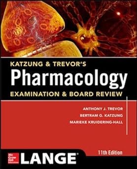 (old)lange Katzung & Trevor's Pharmacology Examination And Board Review