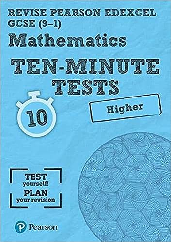 Revise Edexcel Gcse Maths Ten-minute Tests Higher Tier