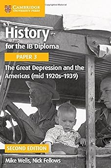 History For The Ib Diploma Paper 3: The Great Depression And The Americas (mid 1920s–1939)