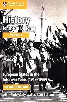 History For The Ib Diploma Paper 3: European States In The Interwar Years (1918–1939)