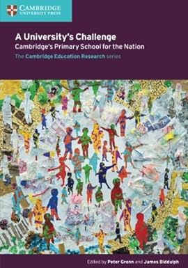 A University's Challenge: Cambride's Primary School For The Nation