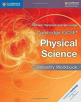 Cambridge Igcse™ Physical Science Chemistry Workbook