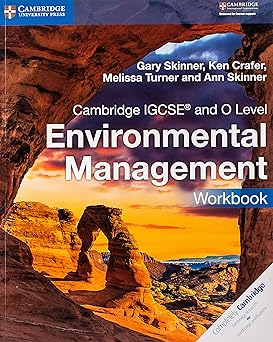 Cambridge Igcse™ And O Level Environmental Management Workbook