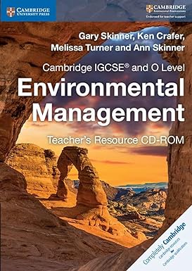 Cambridge Igcse And O Level Environmental Management Teacher's Resource Cd-rom (cambridge International Igcse)