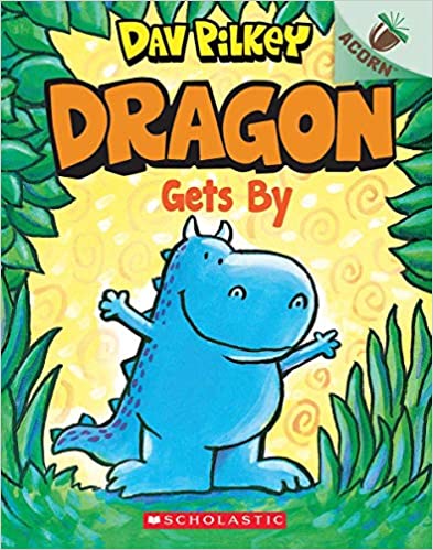 Dragon Gets By: An Acorn Book