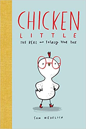 Chicken Little: The Real And Totally True Tale