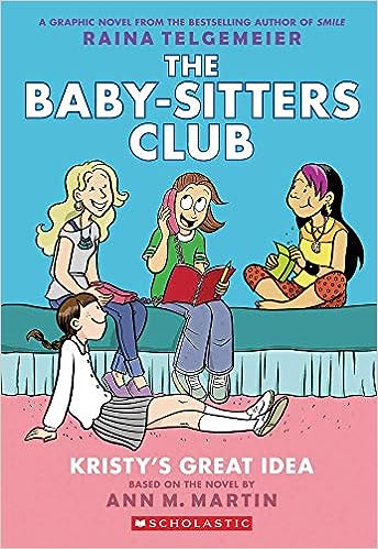 Kristy's Great Idea: Full-color Edition: 1 (the Baby-sitters Club Graphic Novel)