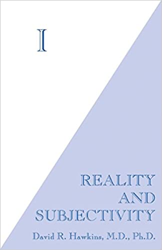 I: Reality And Subjectivity