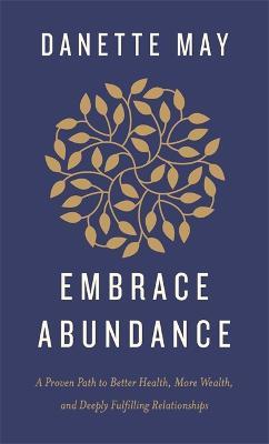 Embrace Abundance