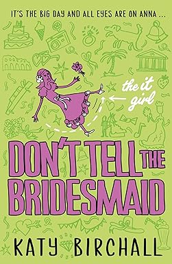 The It Girl - Don't Tell The Bridesmaid