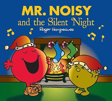 Mr Noisy And The Silent Night