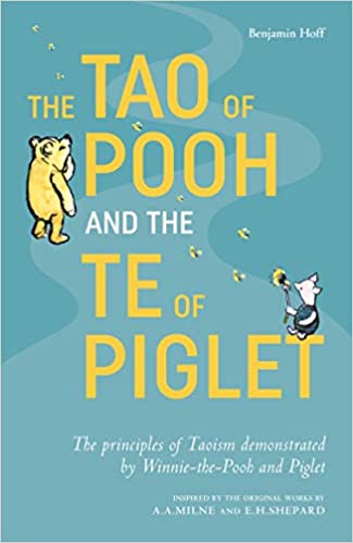 The Tao Of Pooh & The Te Of Piglet