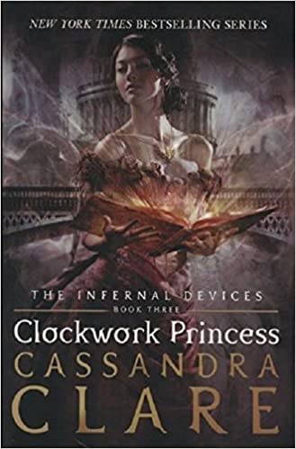 Infernal Devices 3 : Clockwork Princess