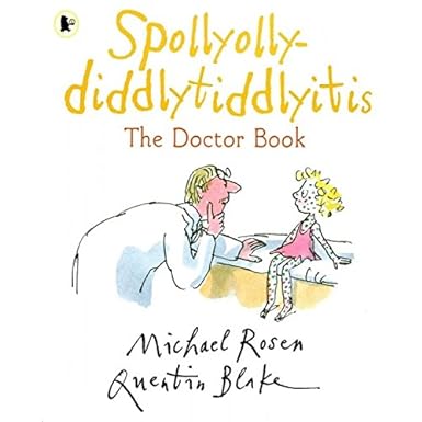 Spollyolly-diddlytiddlyitis The Doctor Book