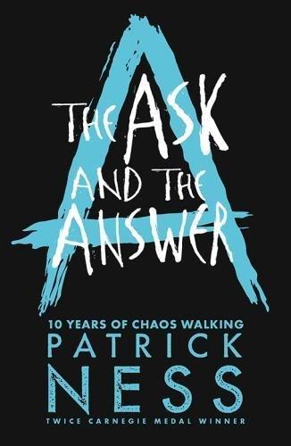 The Ask And The Answer : Chaos