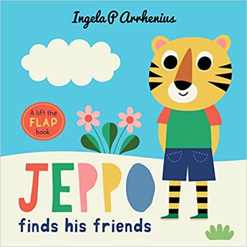 Jeppo Finds His Friends: A Lift-the-flap Book