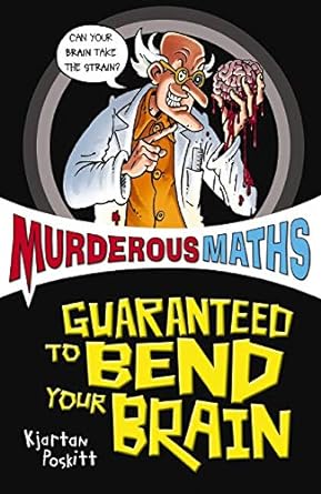 Guaranteed To Bend Your Brain (murderous Maths)