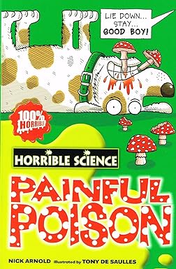 Horrible Science - Painful Poison