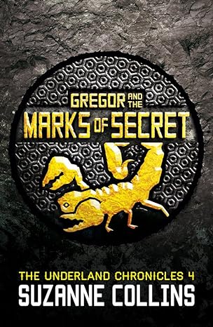 Gregor And The Marks Of Secret: 4 (the Underland Chronicles)