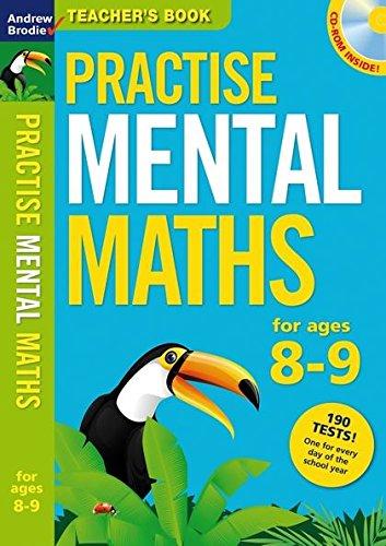 PRACTISE MENTAL MATHS FOR AGES 8-9: TEACHER'S BOOK