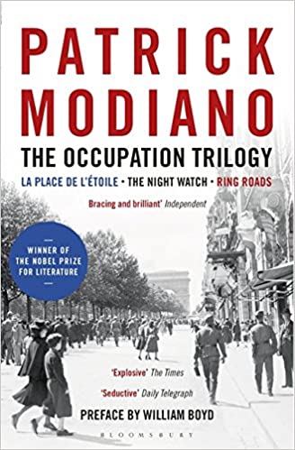 The Occupation Trilogy: La Place De Letoile  The Night Watch  Ring Roads