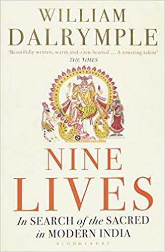 Nine Lives: In Search Of The Sacred In Modern India