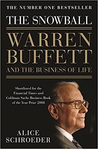 The Snowball: Warren Buffet And The Business Of Life