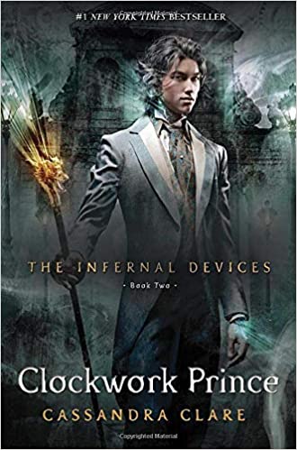 Clockwork Prince (volume 2) (the Infernal Devices)