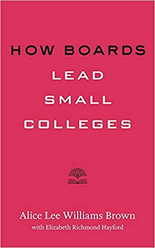 How Boards Lead Small Colleges