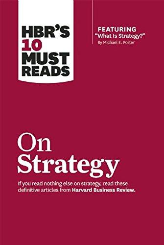 Hbrs 10 Must Reads On Strategy