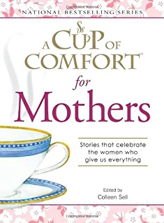 A Cup Of Comfort: For Mothers