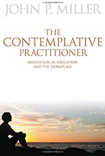 The Contemplative Practitioner, 2/e
