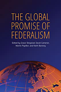 The Global Promise Of Federalism